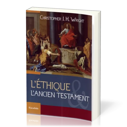 Ethique et l’Ancien Testament (L')