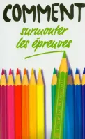 Comment surmonter les épreuves