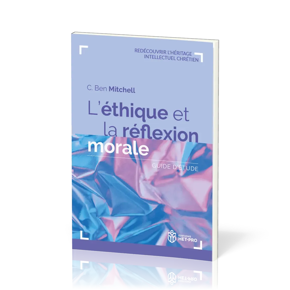 Ethique et la réflexion morale (L')