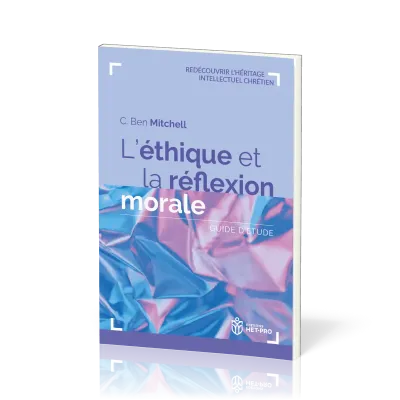Ethique et la réflexion morale (L')