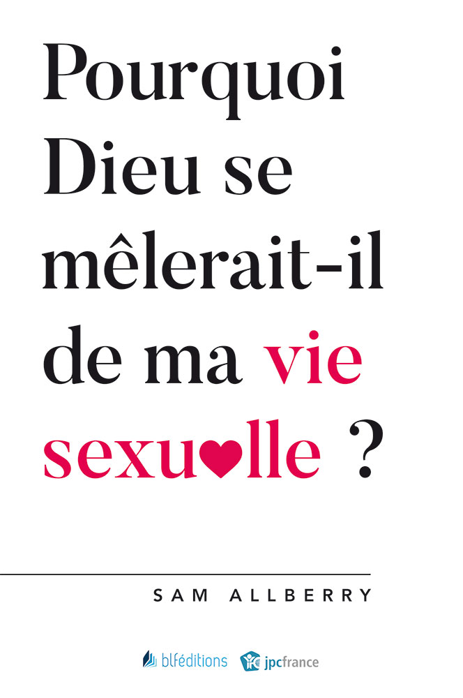 Pourquoi Dieu se mêlerait il de ma vie sexuelle ?