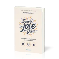 Trouver sa joie en Dieu