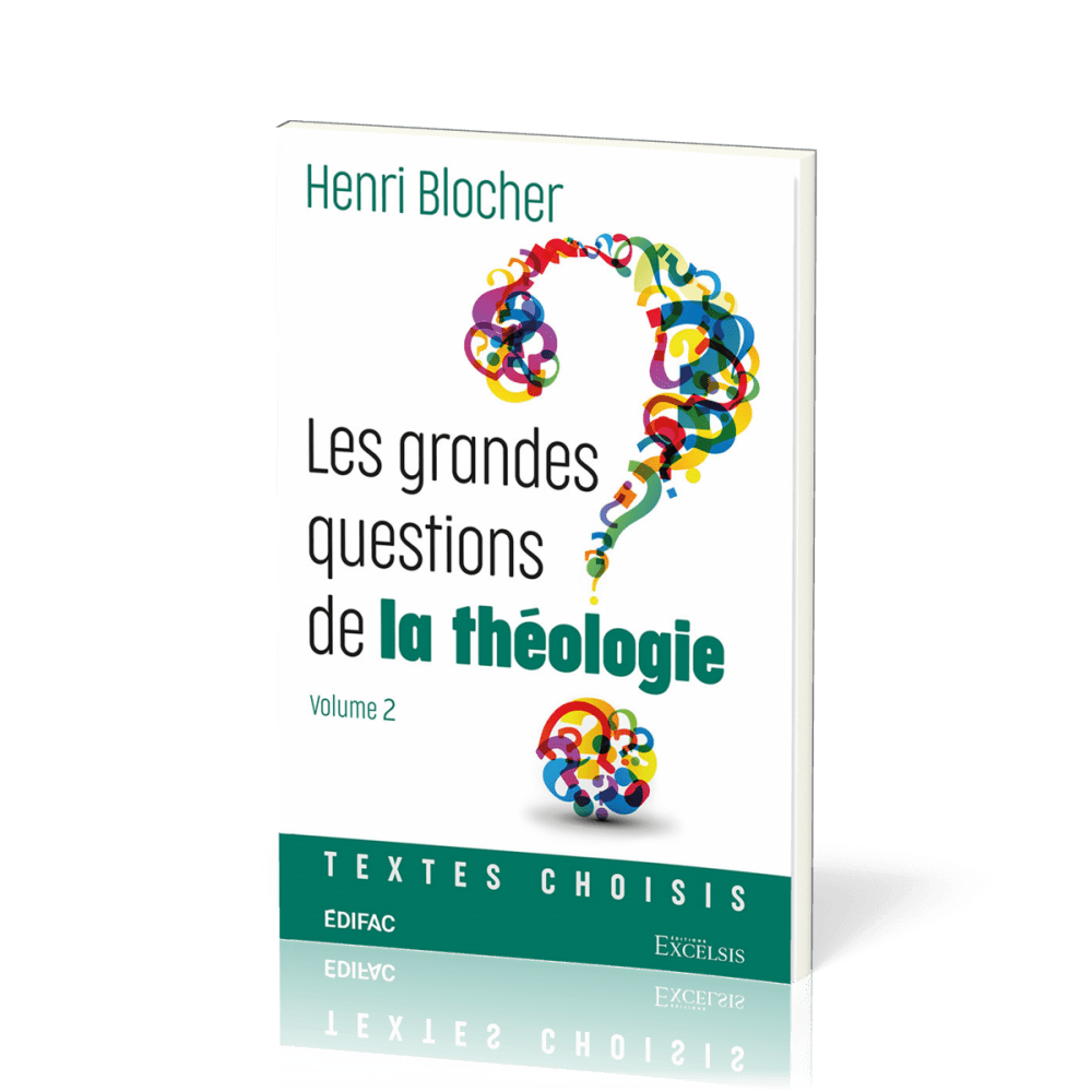 Grandes questions de la théologie (Les) Vol 2