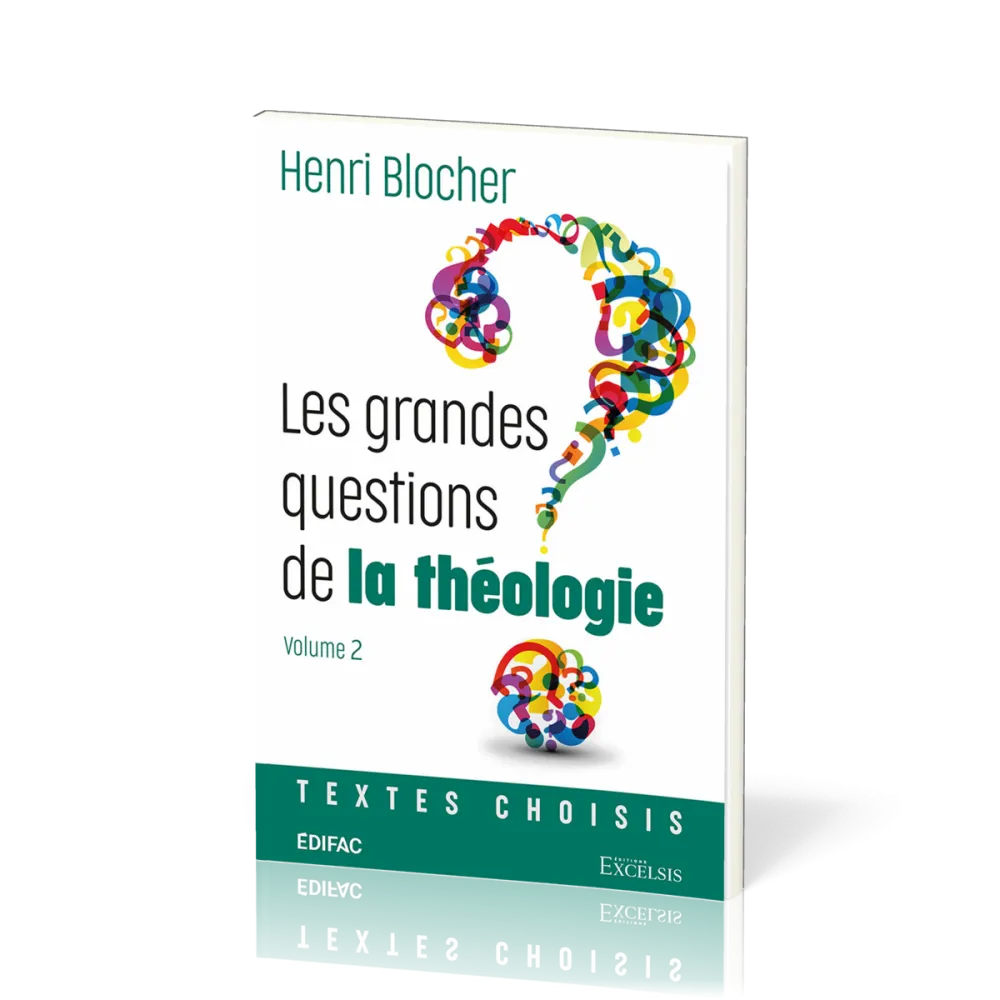 Grandes questions de la théologie (Les) Vol 2
