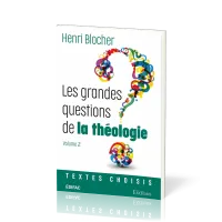 Grandes questions de la théologie (Les) Vol 2
