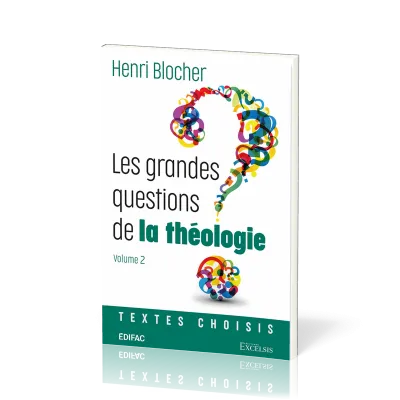 Grandes questions de la théologie (Les) Vol 2
