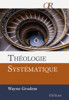 Théologie systématique (Grudem) 
Deuxième édition révisée et augmentée