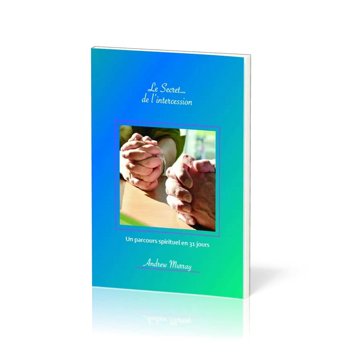 Secret de l'intercession