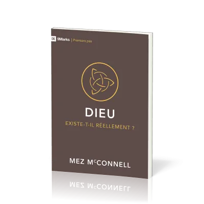 Dieu existe-t-il vraiment ?