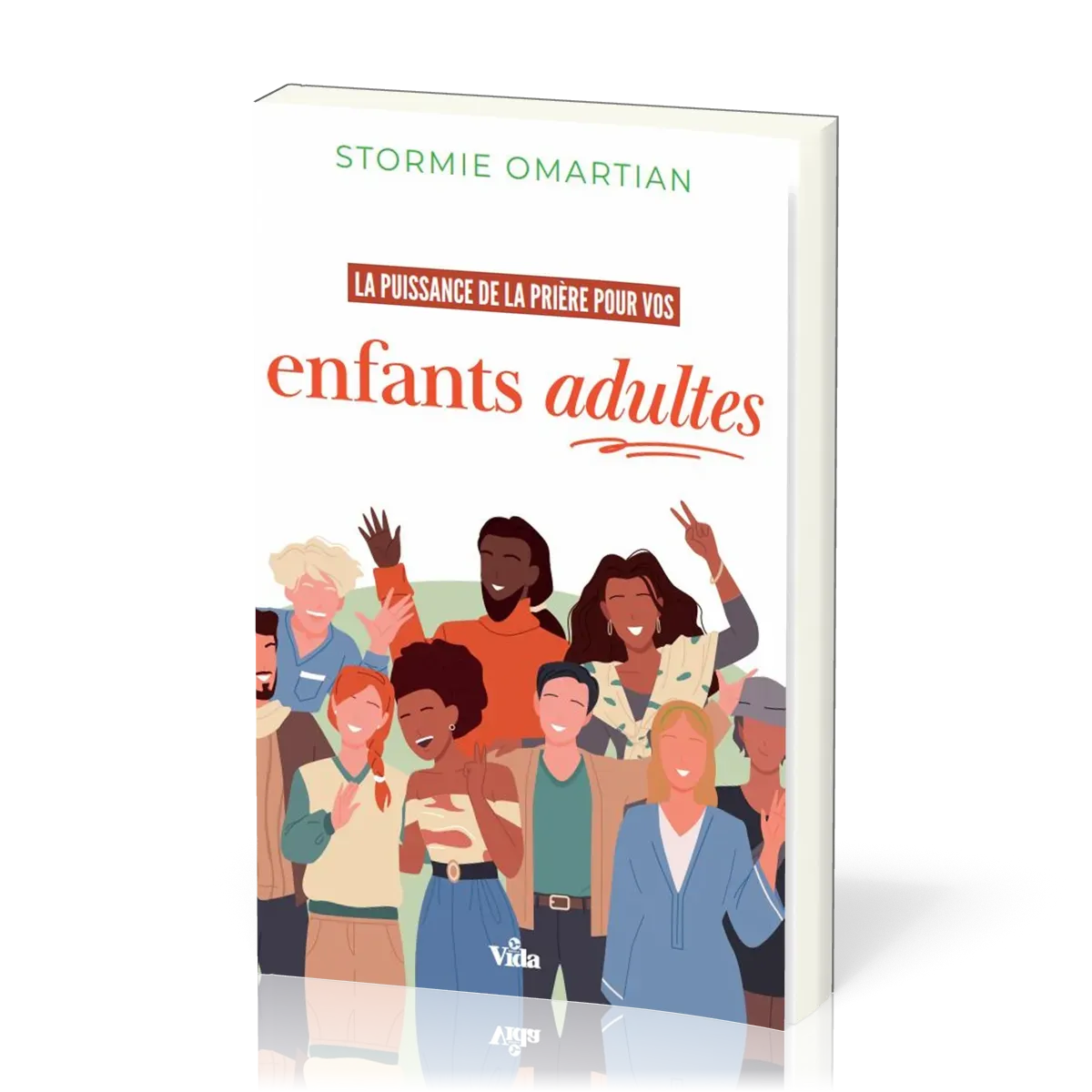 La puissance de la prière pour vos enfants adultes