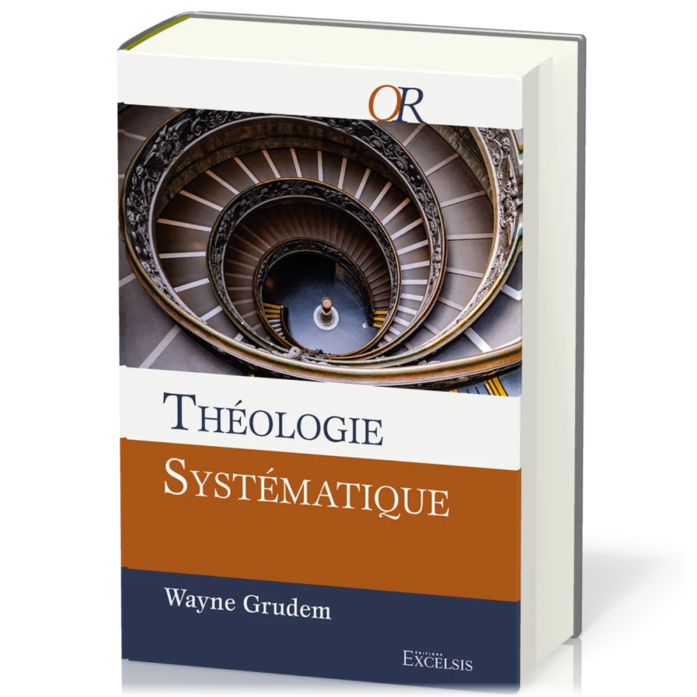 Théologie systématique (Grudem) 
Deuxième édition révisée et augmentée