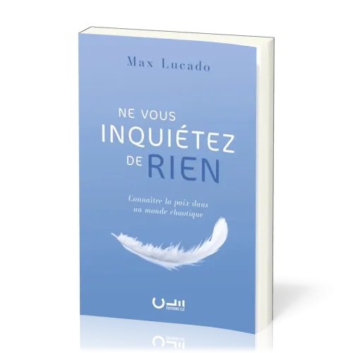 Ne vous inquiétez de rien