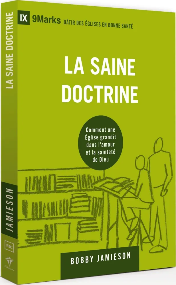 Saine doctrine (La)