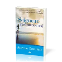 Seigneur, restaure-moi