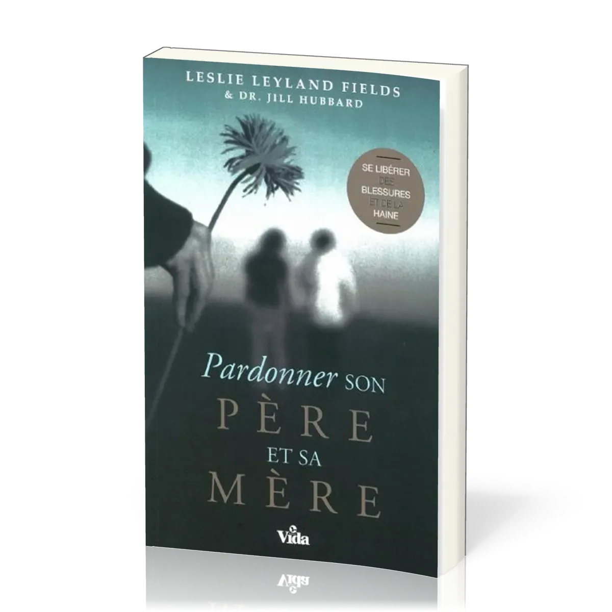 Pardonner son père et sa mère
