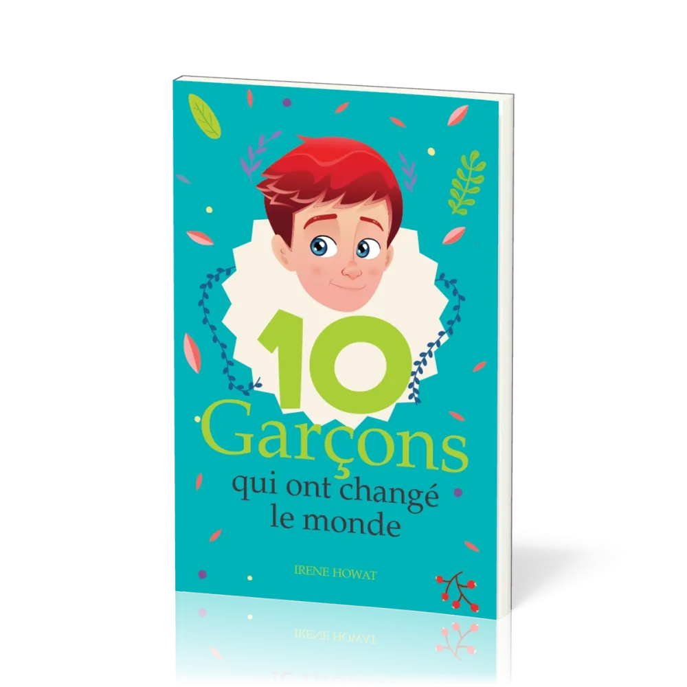 10 (Dix) garçons qui ont changé le monde