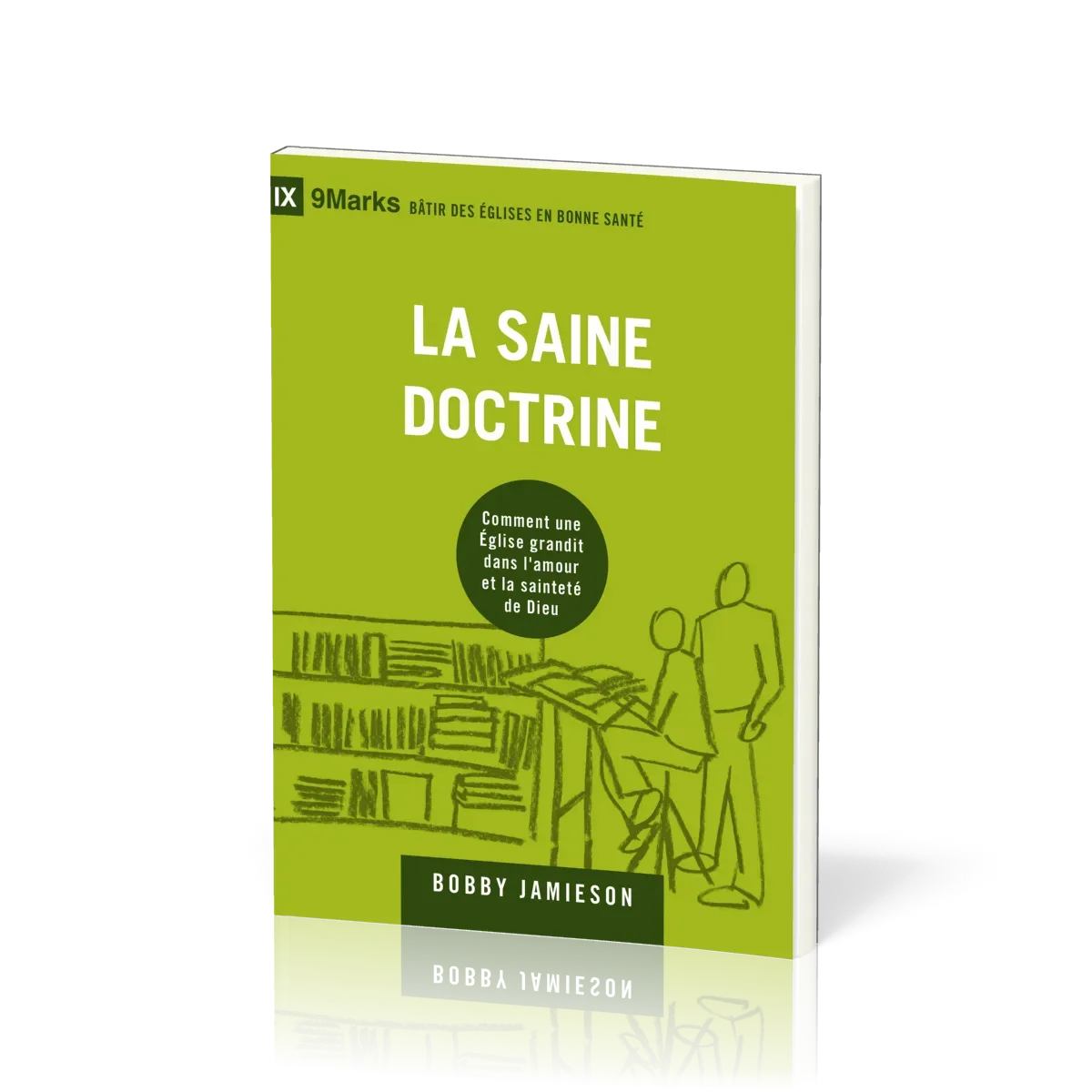 Saine doctrine (La)