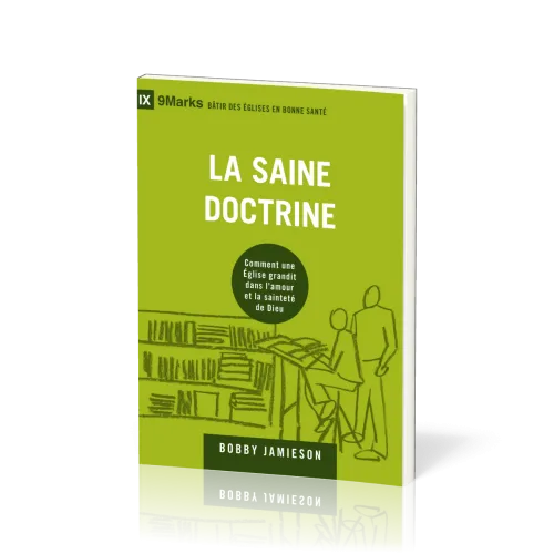 Saine doctrine (La)
