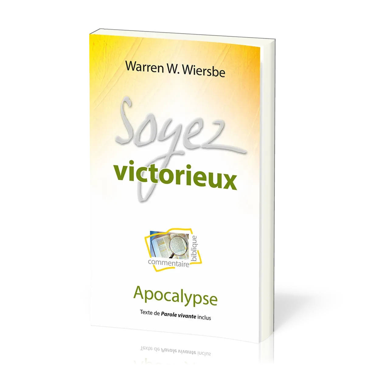 Soyez victorieux
