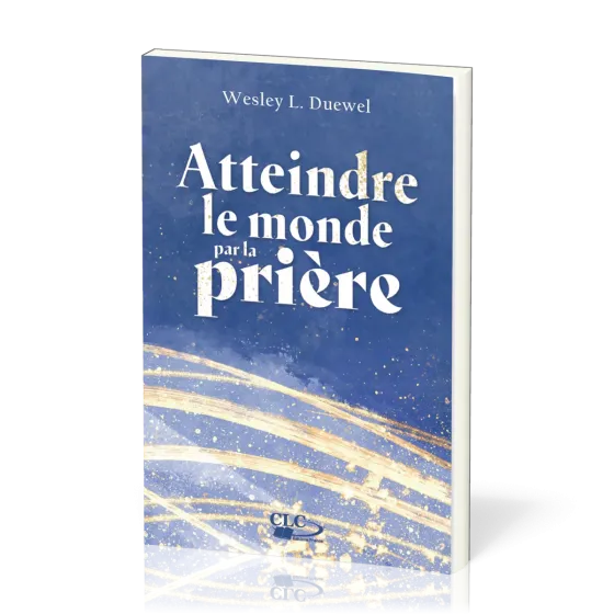 Atteindre le monde par la prière