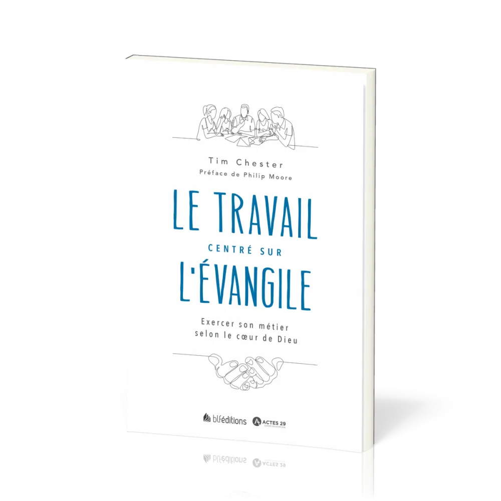 Travail centré sur l'Évangile (Le)