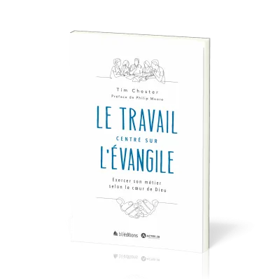 Travail centré sur l'Évangile (Le)