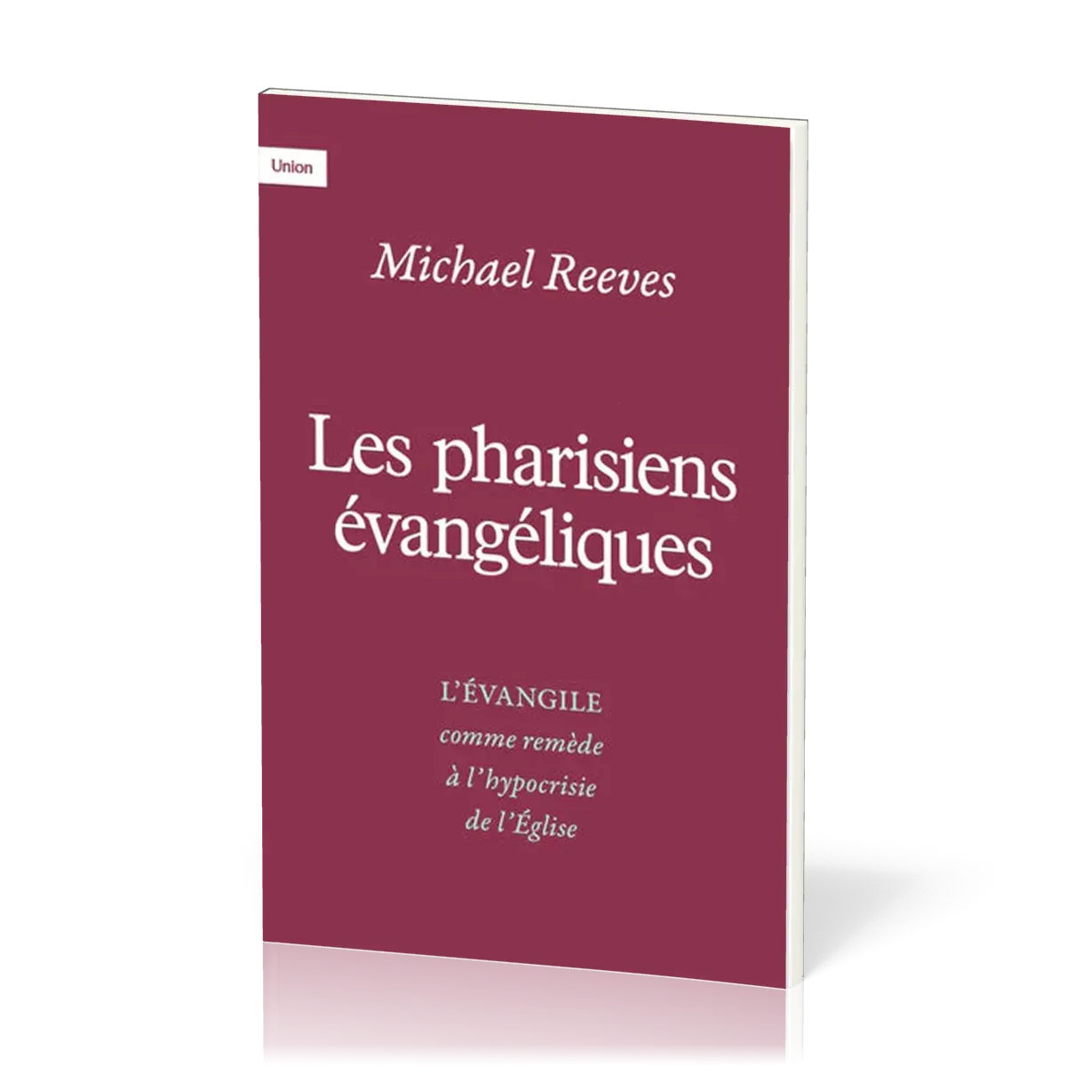 Pharisiens évangéliques (Les)