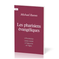 Pharisiens évangéliques (Les)
