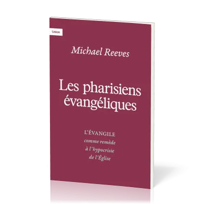 Pharisiens évangéliques (Les)