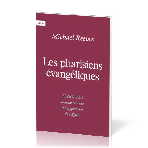 Pharisiens évangéliques (Les)