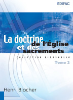 Doctrine de l'Église et des sacrements (La) Tome 2