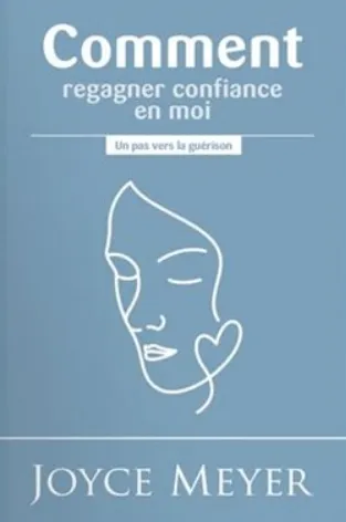 Comment regagner confiance en moi ?
