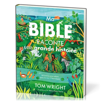 Ma Bible raconte une grande histoire