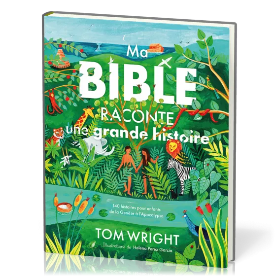 Ma Bible raconte une grande histoire