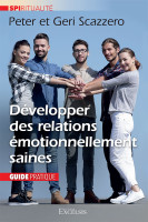 Développer des relations émotionnellement saines
Guide pratique