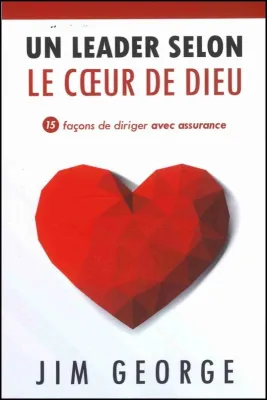 Leader selon le coeur de Dieu (Un)