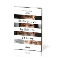 Elles ont vu la fidélité de Dieu