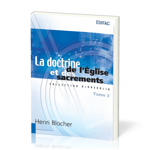 Doctrine de l'Église et des sacrements (La) Tome 2