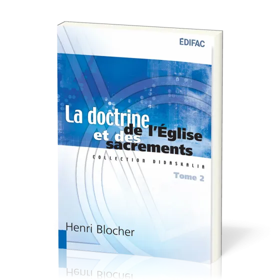 Doctrine de l'Église et des sacrements (La) Tome 2