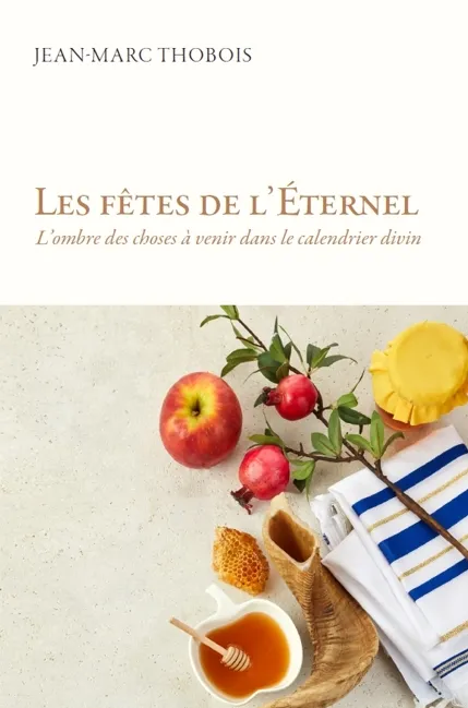 Fêtes de l'Eternel (Les)
