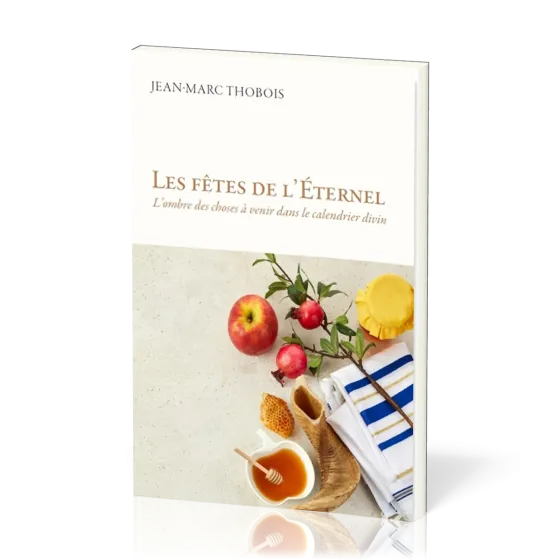 Fêtes de l'Eternel (Les)