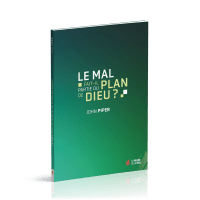 Le mal fait-il partie du plan de Dieu ?