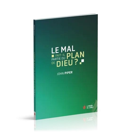 Le mal fait-il partie du plan de Dieu ?