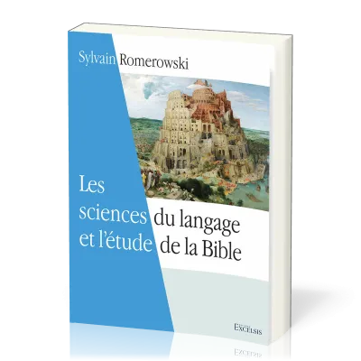 Sciences du langage et de l'étude de la Bible (Les)