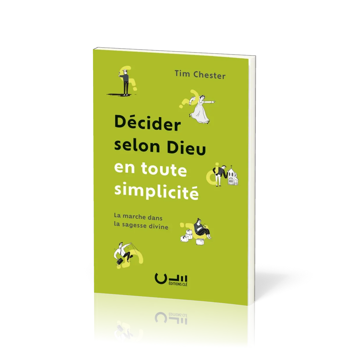 Décider selon Dieu en toute simplicité