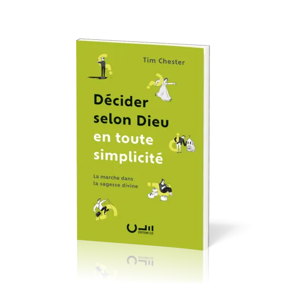 Décider selon Dieu en toute simplicité
