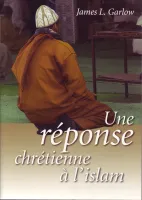 Réponse chrétienne à l'islam (Une)