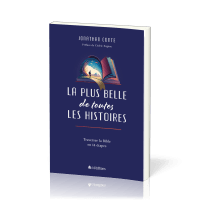 La plus belle de toutes les histoires