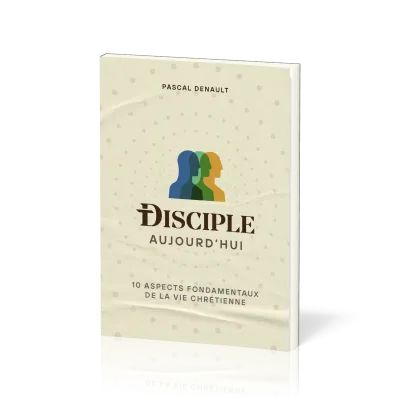 Disciple aujourd'hui