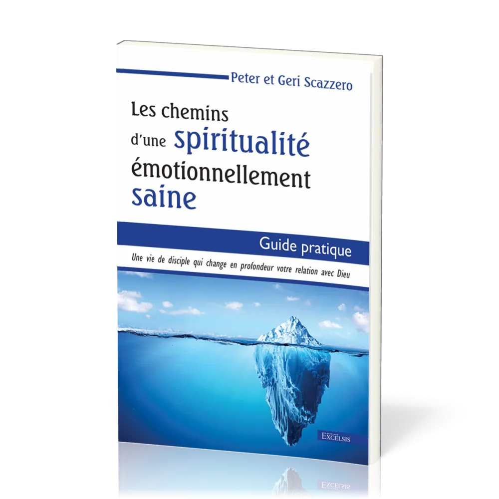 Chemins d'une spiritualité émotionnellement saine